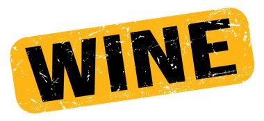 Sarı-siyah grungy işareti üzerine yazılmış şarap metni.