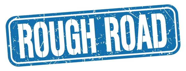 Rough Road Text Written Blue Grungy Stamp Sign — Stok fotoğraf