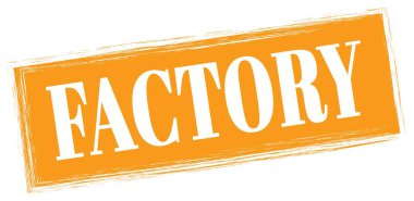 Turuncu dikdörtgen mühür işareti üzerine yazılmış FABRİKA metin.