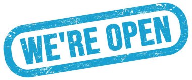 WE'RE OPEN, text on blue rectangle stamp sign.