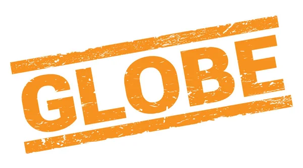 Globe Tekst Geschreven Oranje Rechthoek Stempel Teken — Stockfoto