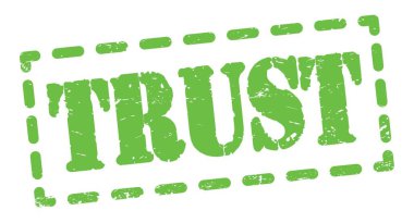 TRUST text written on green dash stamp sign.