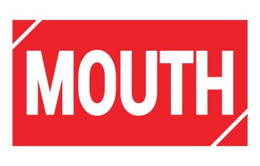 Kırmızı dikdörtgen damga işareti üzerine yazılmış MOUTH metni.