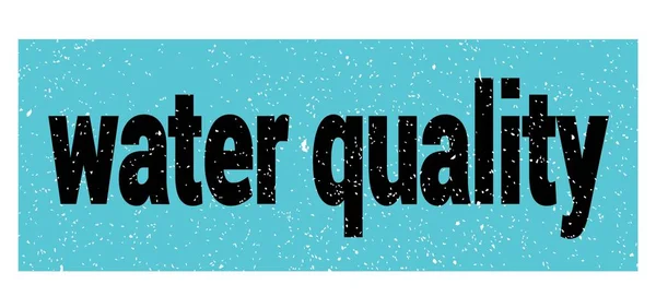 Water Quality Text Written Blue Black Grungy Stamp Sign — Zdjęcie stockowe