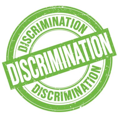 DISCRIMINATION text written on green round grungy stamp sign