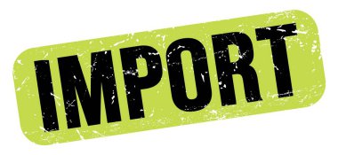 İMPORT metin yeşil-siyah grungy işareti üzerine yazılmış.