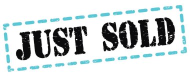 JUST SOLD text written on blue-black dash stamp sign.