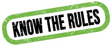 Kuralları bil, yeşil-siyah dikdörtgen işareti üzerinde metin.