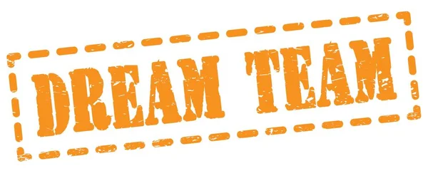 Dream Team Text Written Orange Dash Stamp Sign — Foto de Stock