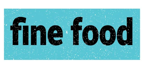 Текст Fine Food Написаний Синьо Чорному Гранжевому Знаку Марки — стокове фото