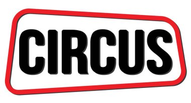 Kırmızı-siyah trapez işareti üzerine yazılmış CIRCUS metni.