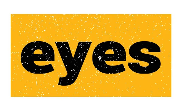 Eyes Text Written Yellow Black Grungy Stamp Sign — стоковое фото