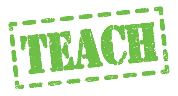Teach Text Written Green Dash Stamp Sign — Stok fotoğraf