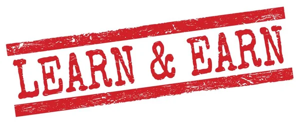 Kırmızı grungy çizgileri damgası üzerine yazılmış Learn & EARN metni.