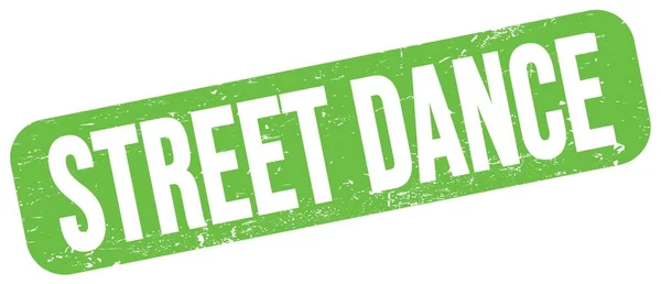 Street Dance Text Written Green Grungy Stamp Sign — Stockfoto