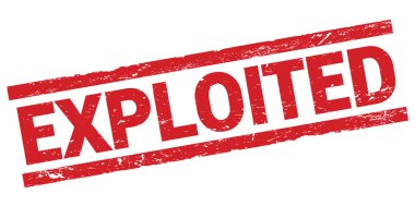 EXPLOITED text written on red rectangle stamp sign.