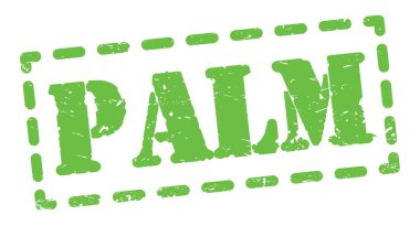 PALM text written on green dash stamp sign.