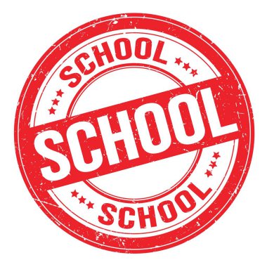 SCHOOL text written on red round grungy stamp sign
