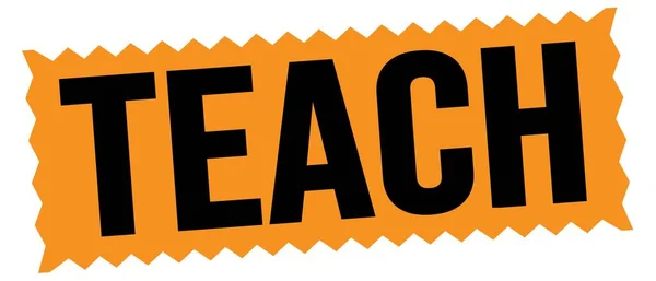 Teach Text Written Orange Black Zig Zag Stamp Sign — Stok fotoğraf