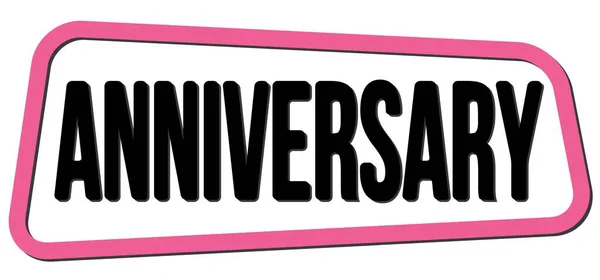 Anniversary Text Written Pink Black Trapeze Stamp Sign — Stock Fotó