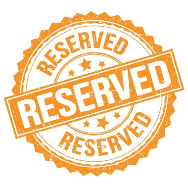 RESERVED text written on orange round stamp sign