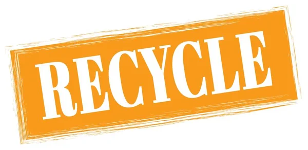 Recycle Text Written Orange Rectangle Stamp Sign — Zdjęcie stockowe