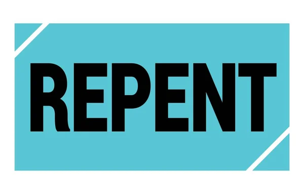 Repent Text Written Blue Black Rectangle Stamp Sign — ストック写真