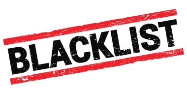 BLACKLIST text written on black-red rectangle stamp sign.