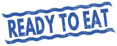 READY TO EAT text written on blue lines stamp sign.