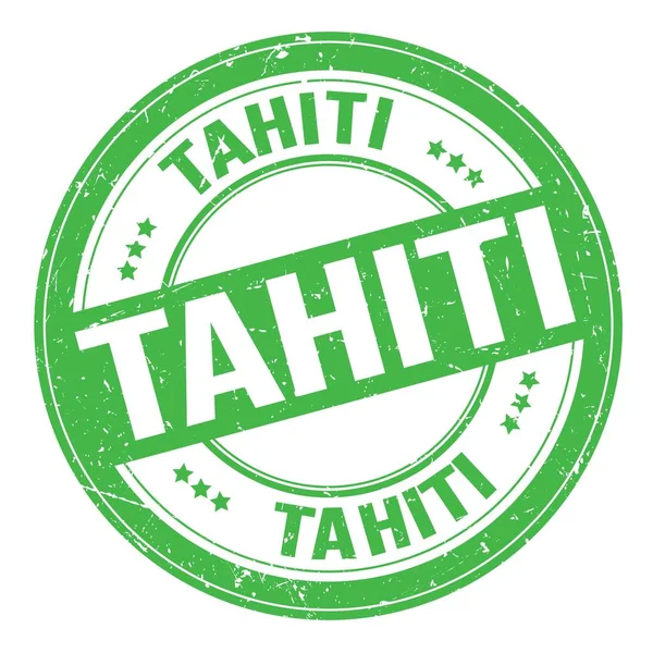 Tahiti Text Written Green Grungy Stamp Sign — Stock Fotó