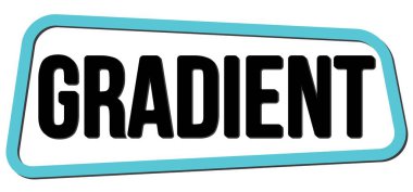 GRADIENT text written on blue-black trapeze stamp sign.