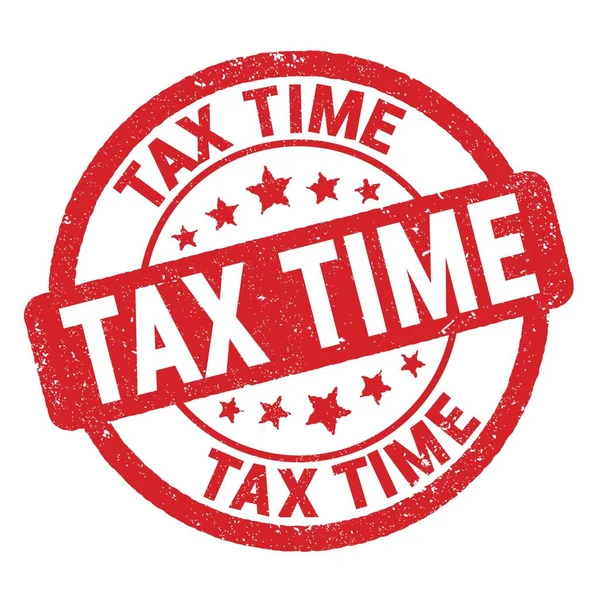 Tax Time Text Written Red Grungy Stamp Sign — Fotografia de Stock