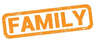FAMILY text written on orange rectangle stamp sign.