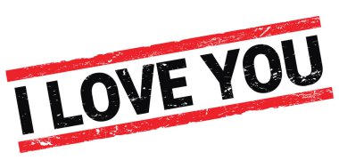 I LOVE YOU text written on black-red rectangle stamp sign.