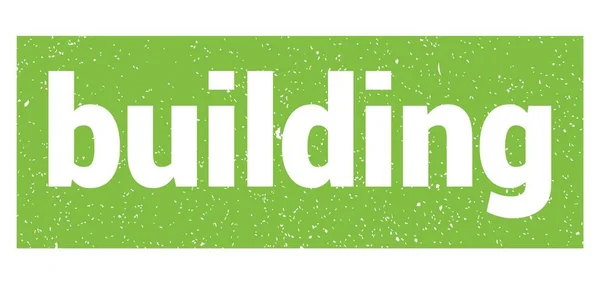 Building Text Written Green Grungy Stamp Sign — Stock Photo, Image