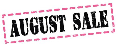 AUGUST SALE text written on pink-black dash stamp sign.