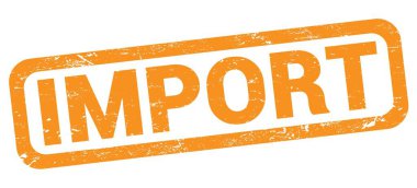 IMPORT text written on orange rectangle stamp sign.