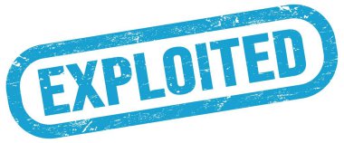 EXPLOITED, text on blue rectangle stamp sign.