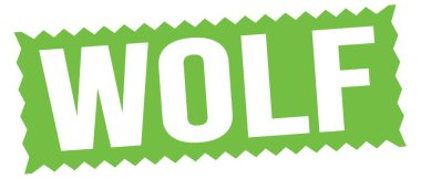 WOLF text written on green zig-zag stamp sign.
