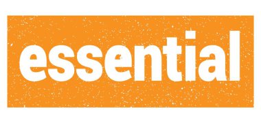 essential text written on orange grungy stamp sign.