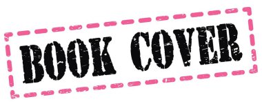 BOOK COVER text written on pink-black dash stamp sign.
