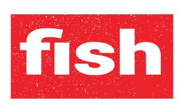 fish text written on red grungy stamp sign.