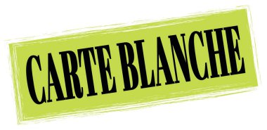 Yeşil-siyah dikdörtgen işareti üzerine yazılmış CARTE BLANCHE metni.