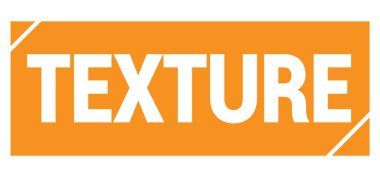 Turuncu grungy işareti üzerine yazılmış TEXTURE metni.