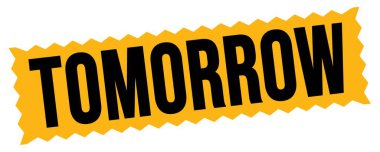 Yarın sabah, turuncu-siyah zig-zag mühür işareti üzerine yazılmış metin.