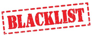 Kırmızı pano işareti üzerine yazılmış BLACKLIST metni.