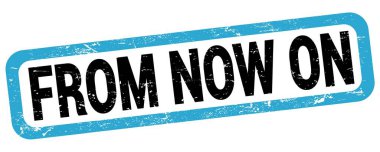 Şu andan itibaren mavi-siyah dikdörtgen işareti üzerine yazılmış metin.