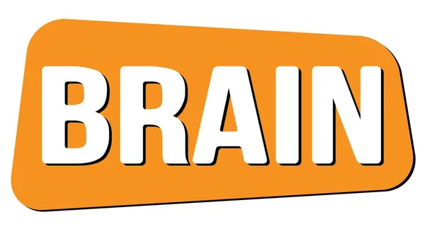 Brain Tekst Napisany Pomarańczowym Znaku Znaczka Trapezowego — Zdjęcie stockowe