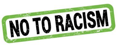 Yeşil-siyah dikdörtgen işareti üzerine yazılmış RACISM metnine HAYIR.