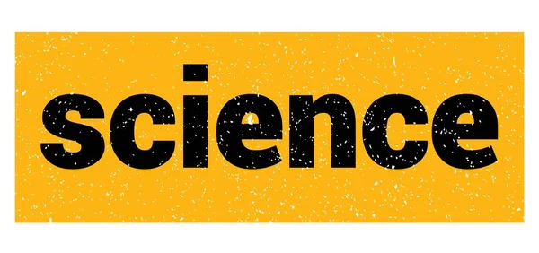 Science Text Written Yellow Black Grungy Stamp Sign — Stock Photo, Image